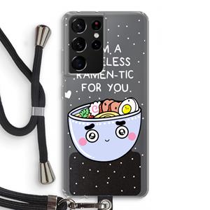CaseCompany I'm A Hopeless Ramen-Tic For You: Samsung Galaxy S21 Ultra Transparant Hoesje met koord