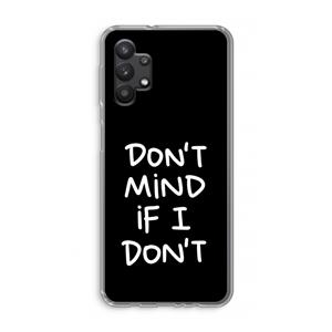 CaseCompany Don't Mind: Samsung Galaxy A32 5G Transparant Hoesje