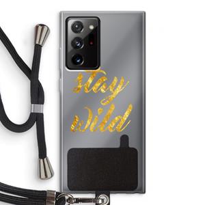 CaseCompany Stay wild: Samsung Galaxy Note 20 Ultra / Note 20 Ultra 5G Transparant Hoesje met koord
