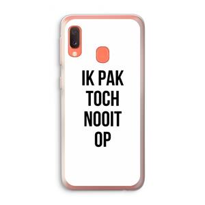 CaseCompany Ik pak nooit op: Samsung Galaxy A20e Transparant Hoesje