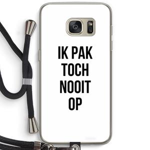 CaseCompany Ik pak nooit op: Samsung Galaxy S7 Transparant Hoesje met koord