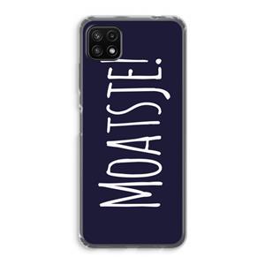 CaseCompany Moatsje!: Samsung Galaxy A22 5G Transparant Hoesje