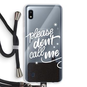 CaseCompany Don't call: Samsung Galaxy A10 Transparant Hoesje met koord