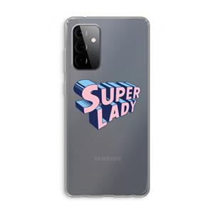 CaseCompany Superlady: Samsung Galaxy A72 Transparant Hoesje