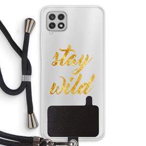 CaseCompany Stay wild: Samsung Galaxy A22 4G Transparant Hoesje met koord