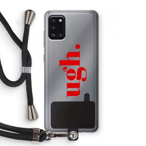 CaseCompany Ugh: Samsung Galaxy A31 Transparant Hoesje met koord