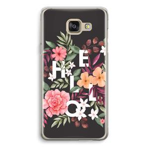 CaseCompany Hello in flowers: Samsung Galaxy A5 (2016) Transparant Hoesje