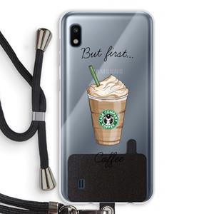 CaseCompany But first coffee: Samsung Galaxy A10 Transparant Hoesje met koord
