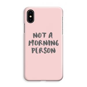 CaseCompany Morning person: iPhone XS Max Volledig Geprint Hoesje