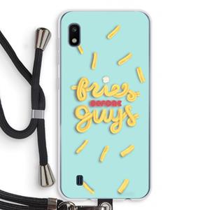 CaseCompany Always fries: Samsung Galaxy A10 Transparant Hoesje met koord