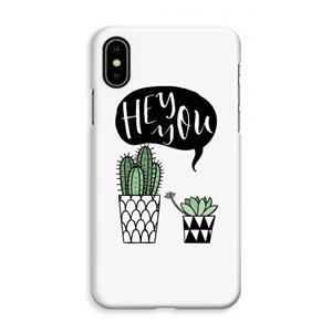 CaseCompany Hey you cactus: iPhone XS Max Volledig Geprint Hoesje