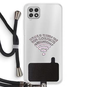 CaseCompany Home Is Where The Wifi Is: Samsung Galaxy A22 4G Transparant Hoesje met koord
