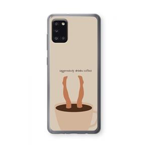 CaseCompany Aggressively drinks coffee: Samsung Galaxy A31 Transparant Hoesje