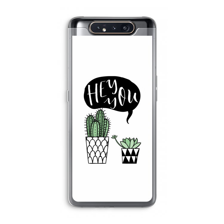 CaseCompany Hey you cactus: Samsung Galaxy A80 Transparant Hoesje