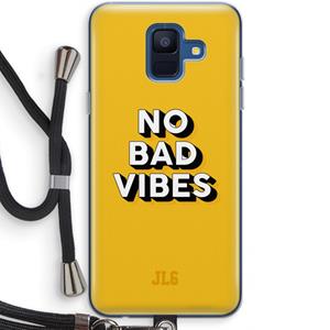 CaseCompany No Bad Vibes: Samsung Galaxy A6 (2018) Transparant Hoesje met koord