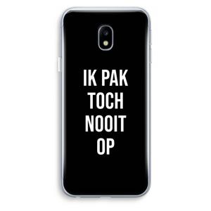 CaseCompany Ik pak nooit op - Zwart: Samsung Galaxy J3 (2017) Transparant Hoesje