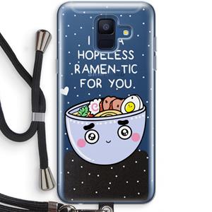 CaseCompany I'm A Hopeless Ramen-Tic For You: Samsung Galaxy A6 (2018) Transparant Hoesje met koord