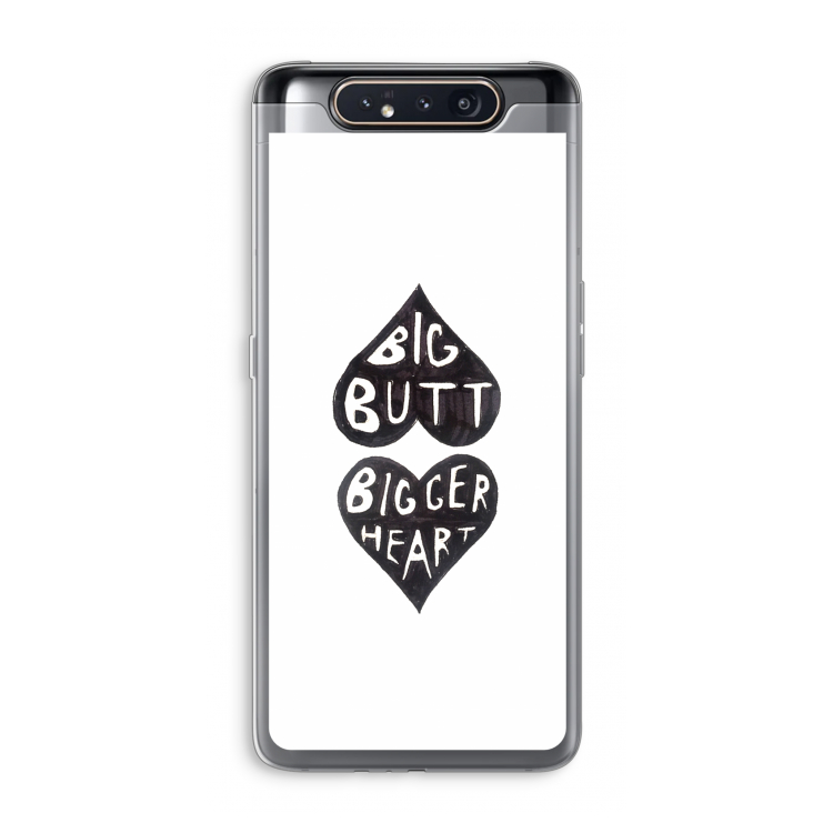 CaseCompany Big butt bigger heart: Samsung Galaxy A80 Transparant Hoesje