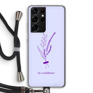 CaseCompany Be a wildflower: Samsung Galaxy S21 Ultra Transparant Hoesje met koord