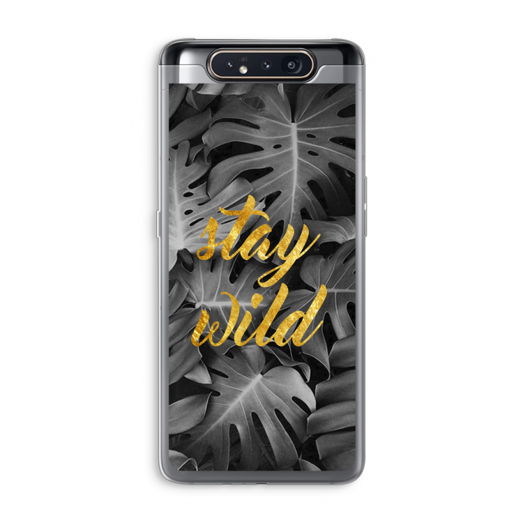 CaseCompany Stay wild: Samsung Galaxy A80 Transparant Hoesje
