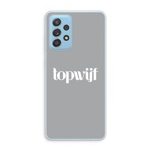 CaseCompany Topwijf Grijs Wit: Samsung Galaxy A73 Transparant Hoesje