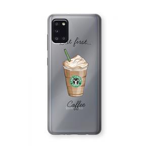 CaseCompany But first coffee: Samsung Galaxy A31 Transparant Hoesje