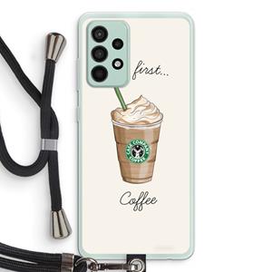 CaseCompany But first coffee: Samsung Galaxy A52s 5G Transparant Hoesje met koord
