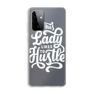 CaseCompany Hustle Lady: Samsung Galaxy A72 Transparant Hoesje