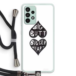 CaseCompany Big butt bigger heart: Samsung Galaxy A52s 5G Transparant Hoesje met koord
