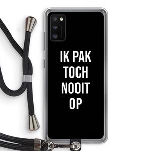 CaseCompany Ik pak nooit op - Zwart: Samsung Galaxy A41 Transparant Hoesje met koord