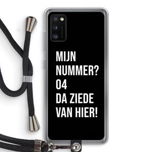CaseCompany Da ziede van hier - Zwart: Samsung Galaxy A41 Transparant Hoesje met koord