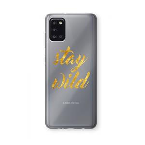 CaseCompany Stay wild: Samsung Galaxy A31 Transparant Hoesje