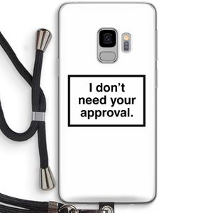 CaseCompany Don't need approval: Samsung Galaxy S9 Transparant Hoesje met koord