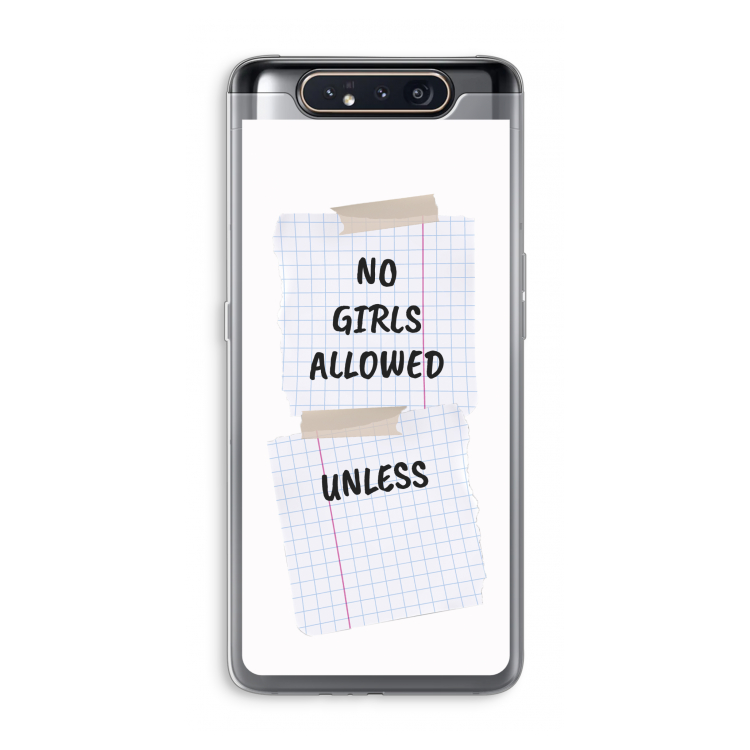 CaseCompany No Girls Allowed Unless: Samsung Galaxy A80 Transparant Hoesje