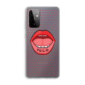 CaseCompany Yolo Denise: Samsung Galaxy A72 Transparant Hoesje