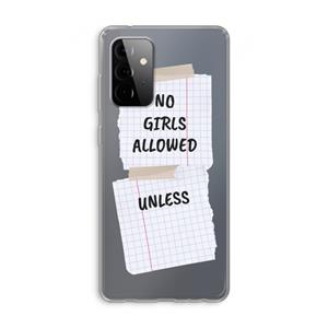CaseCompany No Girls Allowed Unless: Samsung Galaxy A72 Transparant Hoesje
