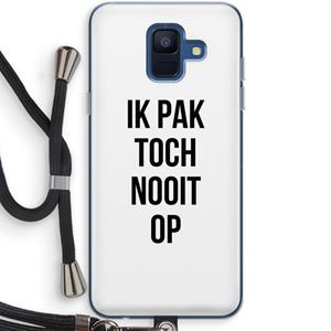 CaseCompany Ik pak nooit op: Samsung Galaxy A6 (2018) Transparant Hoesje met koord