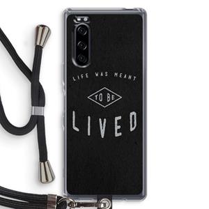 CaseCompany To be lived: Sony Xperia 5 Transparant Hoesje met koord