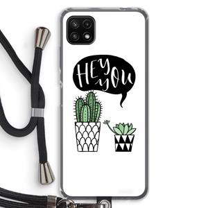 CaseCompany Hey you cactus: Samsung Galaxy A22 5G Transparant Hoesje met koord