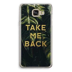 CaseCompany Take me back: Samsung Galaxy A5 (2016) Transparant Hoesje