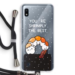 CaseCompany You're Shrimply The Best: Samsung Galaxy A10 Transparant Hoesje met koord