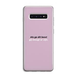 CaseCompany gij moogt er zijn: Samsung Galaxy S10 4G Transparant Hoesje