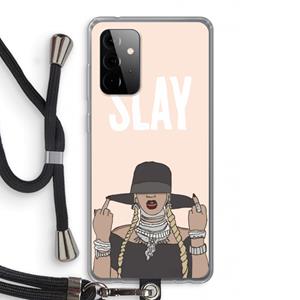 CaseCompany Slay All Day: Samsung Galaxy A72 5G Transparant Hoesje met koord