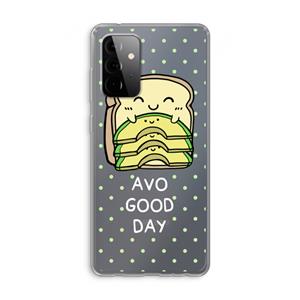 CaseCompany Avo Good Day: Samsung Galaxy A72 Transparant Hoesje