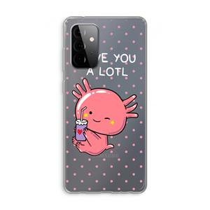 CaseCompany Love You A Lotl: Samsung Galaxy A72 Transparant Hoesje