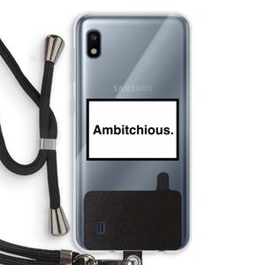 CaseCompany Ambitchious: Samsung Galaxy A10 Transparant Hoesje met koord