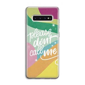 CaseCompany Don't call: Samsung Galaxy S10 4G Transparant Hoesje
