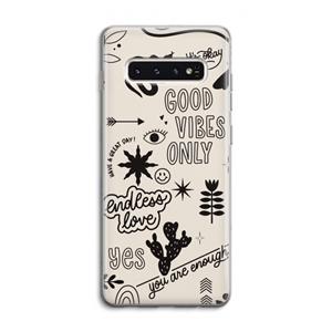 CaseCompany Good vibes: Samsung Galaxy S10 4G Transparant Hoesje