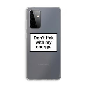 CaseCompany My energy: Samsung Galaxy A72 Transparant Hoesje