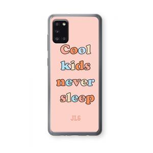 CaseCompany Cool Kids Never Sleep: Samsung Galaxy A31 Transparant Hoesje